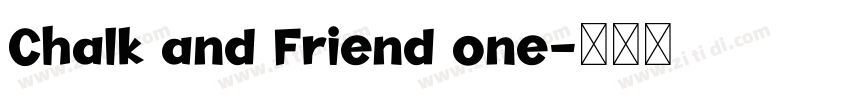Chalk and Friend one字体转换
